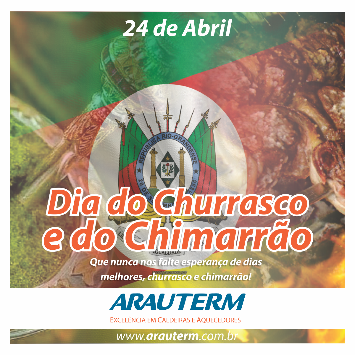 24 de Abril - Dia do Churrasco e do Chimarrão